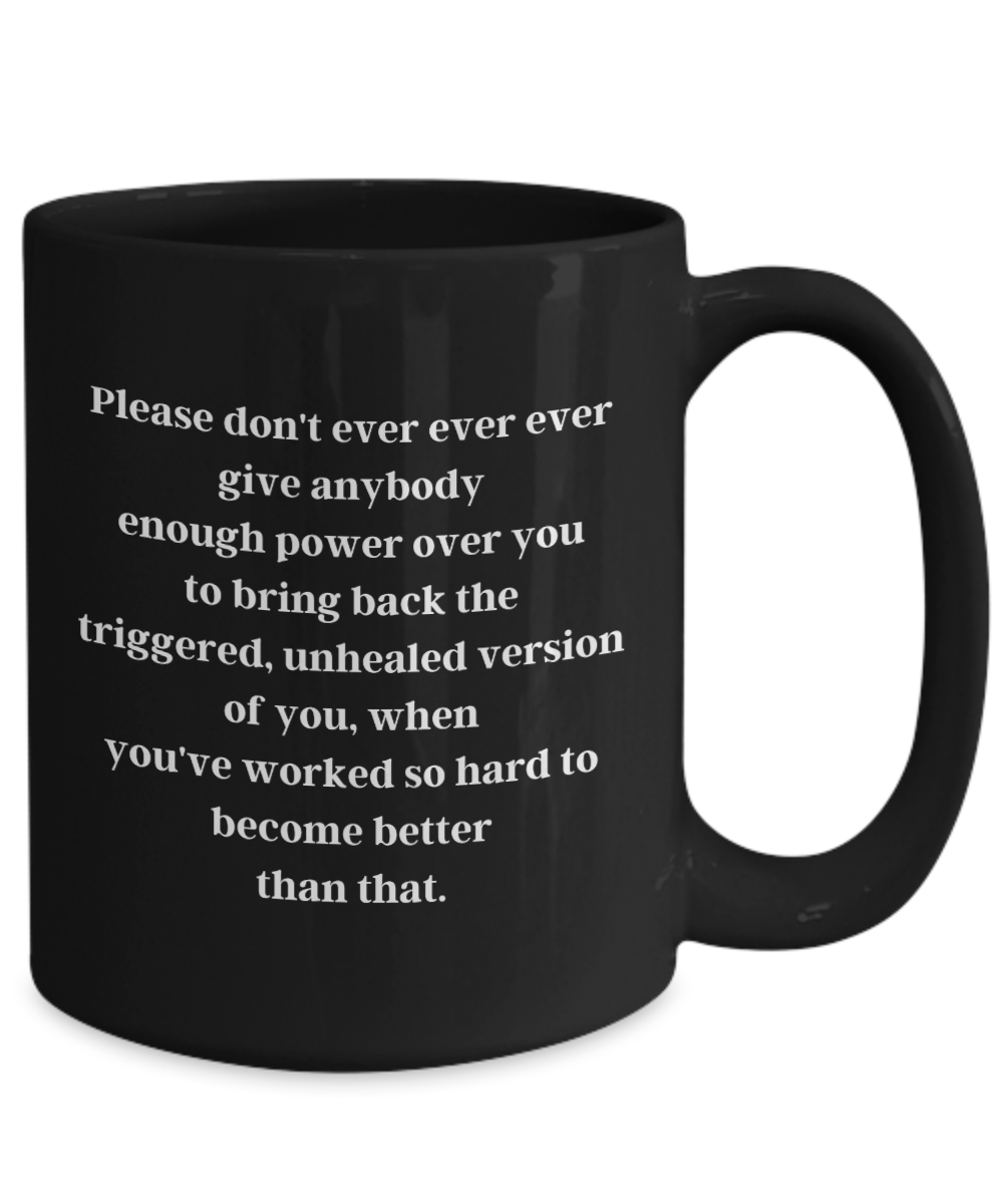 Please don't ever ever ever...
